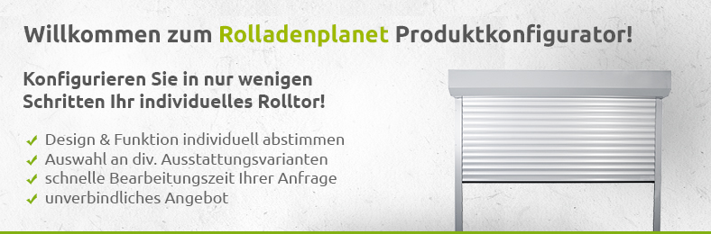 Willkommen zum Rolladenplanet Produktkonfigurator